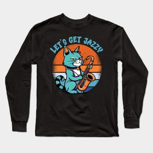 Let’s Get jazzy - For Saxophone players & Music Fans Long Sleeve T-Shirt